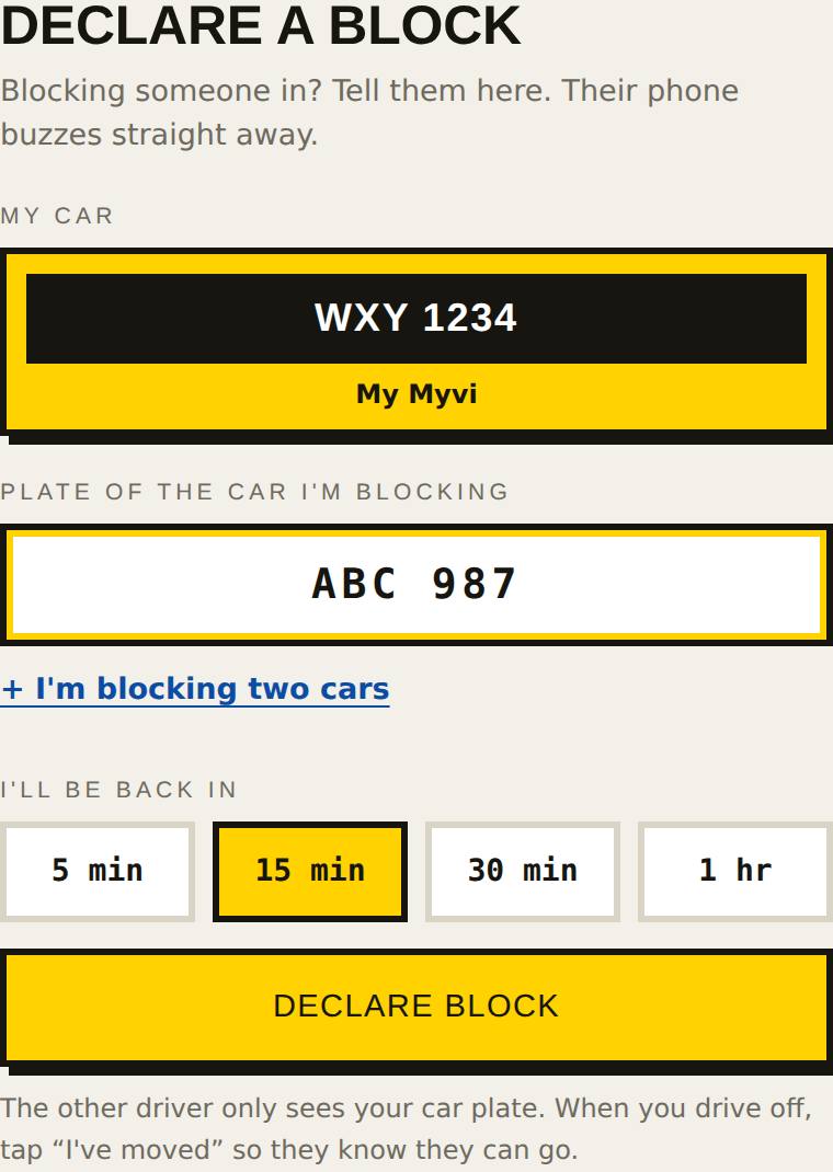 The Declare screen: your car, the plate you are blocking, and how long you'll be.